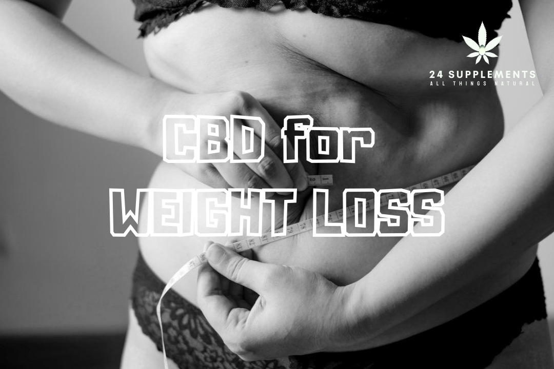 The Potential of CBD in Supporting Weight Loss: A Natural Approach to Wellness
