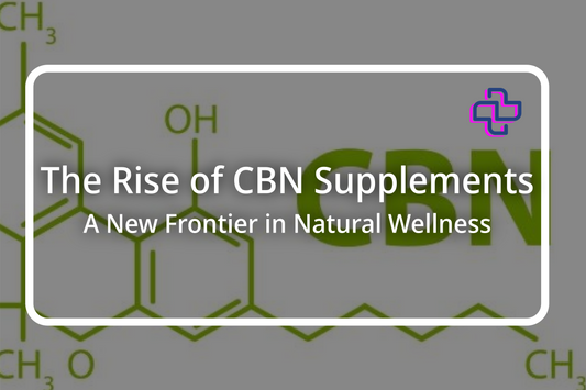 The Rise of CBN Supplements I 24Supplements