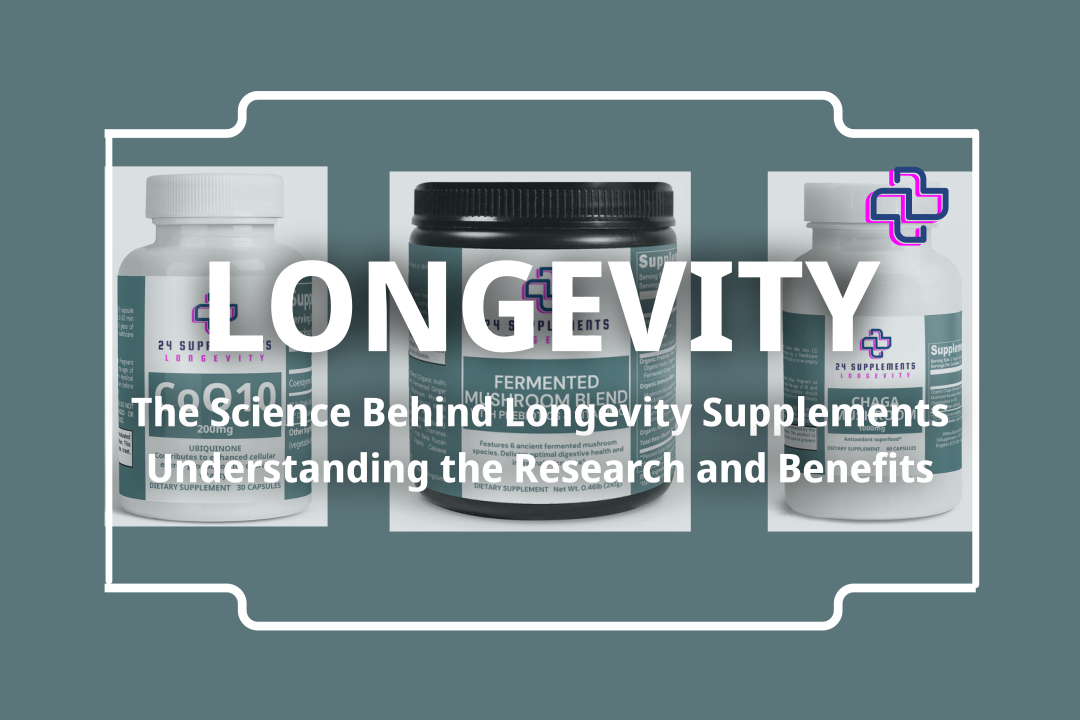 Science Behind Longevity Supplements: Research & Benefits | 24Supplements